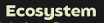 ecosystem