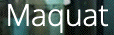 Maquat