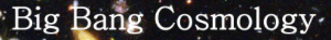 big bang cosmology