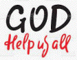 God help us
                                                        all